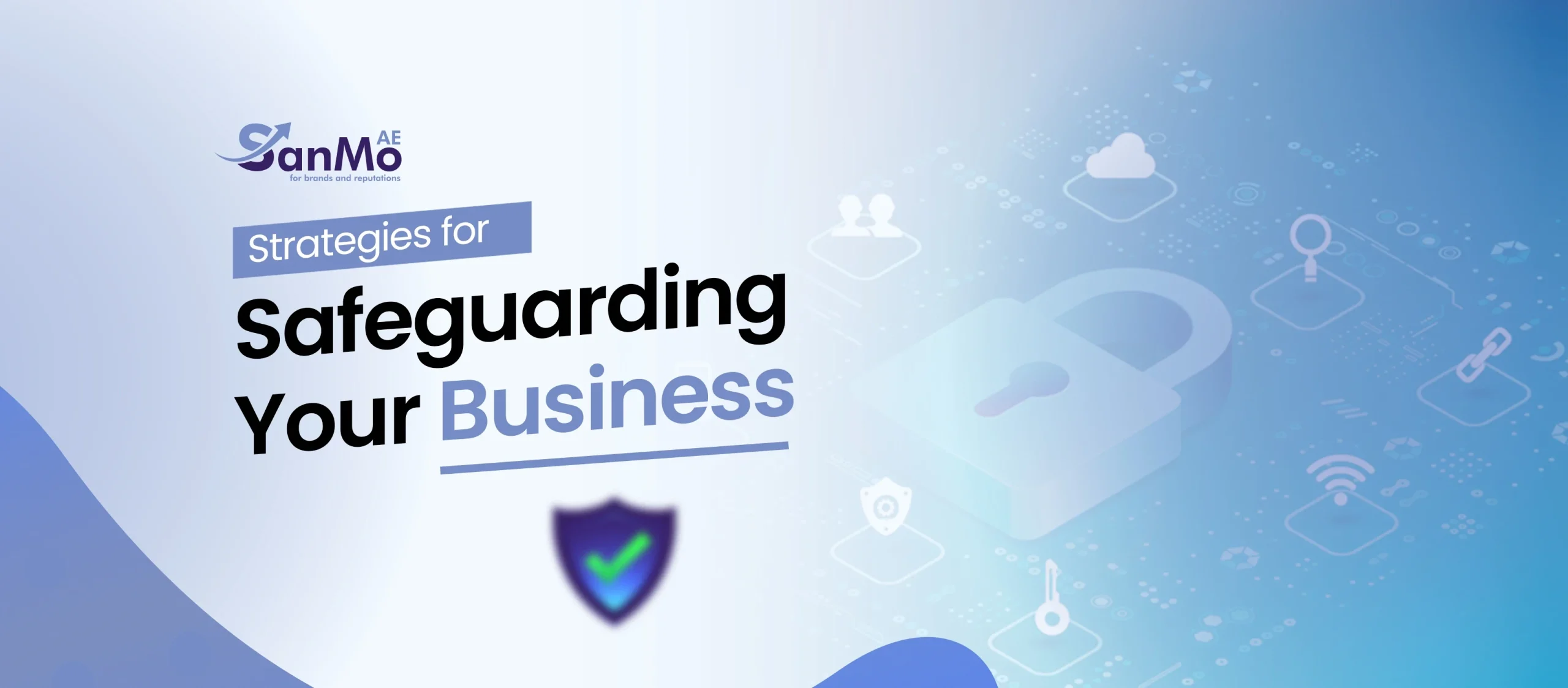 Strategies for Safeguarding Your Business: Reputation Management