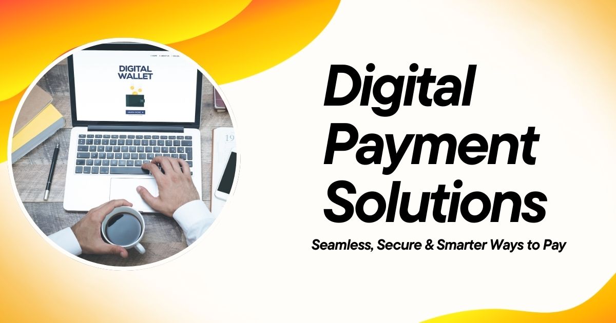 Digital Payment Solutions